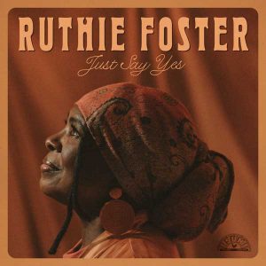Ruthie Foster annonce un nouvel album, dites simplement oui